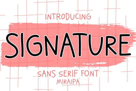Signature: A Playful Sans Serif Font That Adds Charm to Every Project