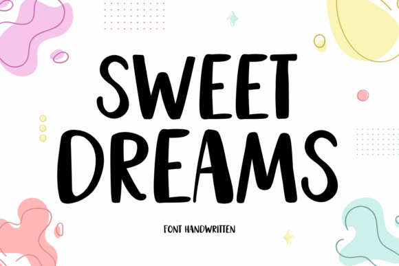 Sweet Dreams Font: A Delightful Addition to Your Design Toolkit
